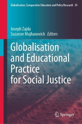 Globalisation and Educational Practice for Social Justice - 
