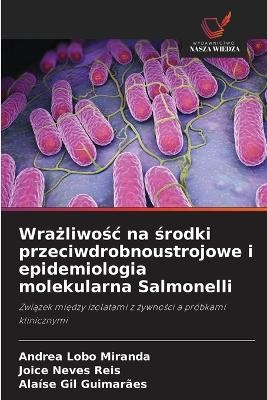 Wrażliwośc na środki przeciwdrobnoustrojowe i epidemiologia molekularna Salmonelli