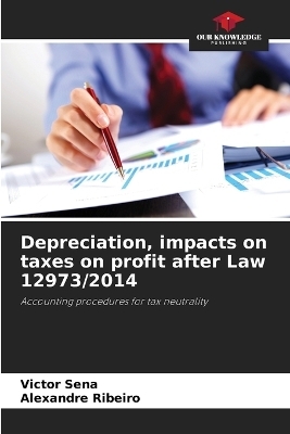 Depreciation, impacts on taxes on profit after Law 12973/2014 - Victor Sena, Alexandre Ribeiro