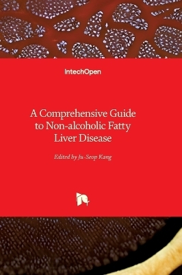 A Comprehensive Guide to Non-alcoholic Fatty Liver Disease