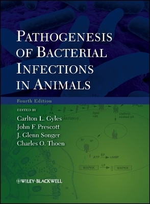 Pathogenesis of Bacterial Infections in Animals, Fourth Edition -  Gyles