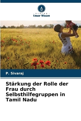 Stärkung der Rolle der Frau durch Selbsthilfegruppen in Tamil Nadu