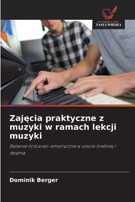 Zajęcia praktyczne z muzyki w ramach lekcji muzyki
