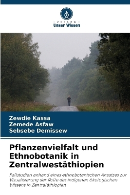 Pflanzenvielfalt und Ethnobotanik in Zentralwestäthiopien