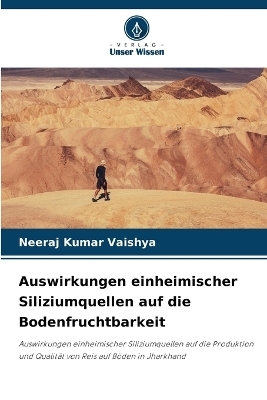 Auswirkungen einheimischer Siliziumquellen auf die Bodenfruchtbarkeit