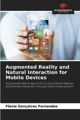 Augmented Reality and Natural Interaction for Mobile Devices