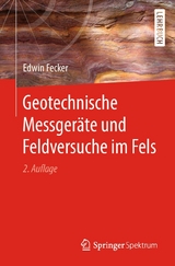 Geotechnische Messger&auml;te und Feldversuche im Fels - Edwin Fecker