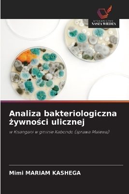 Analiza bakteriologiczna żywności ulicznej