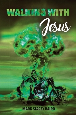 Walking with Jesus - Mark Stacey Baird