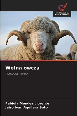 Welna owcza - Fabiola M&eacute;ndez Llorente, Jairo Iv&aacute;n Aguilera Soto