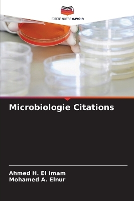 Microbiologie Citations - Ahmed H El Imam, Mohamed A