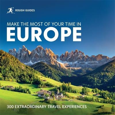 Rough Guides Make the Most of Your Time in Europe - Rough Guides