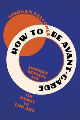 How to Be Avant-Garde - Morgan Falconer