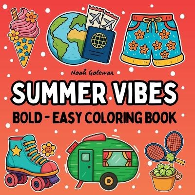 Summer Vibes - Noah Goleman