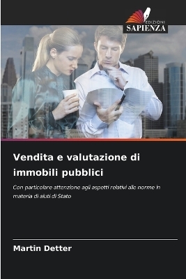 Vendita e valutazione di immobili pubblici - Martin Detter