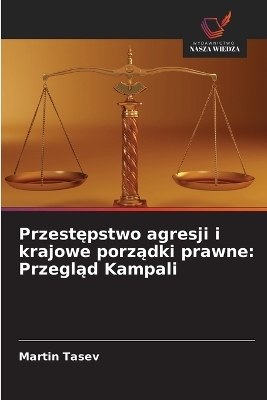 Przestępstwo agresji i krajowe porządki prawne