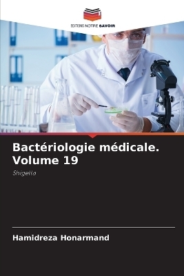 Bactériologie médicale. Volume 19