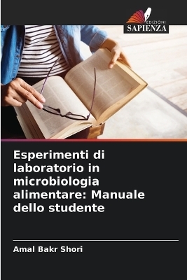 Esperimenti di laboratorio in microbiologia alimentare