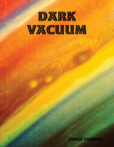 Dark Vacuum -  Jorge Torrez
