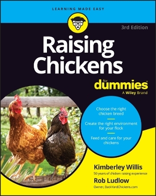 Raising Chickens For Dummies - Kimberley Willis, Robert T. Ludlow