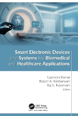 Smart Electronic Devices and Systems for Biomedical and Healthcare Applications - 