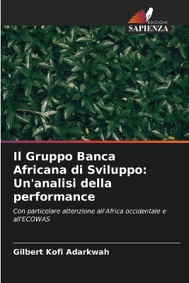 Il Gruppo Banca Africana di Sviluppo - Gilbert Kofi Adarkwah