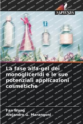 La fase alfa-gel dei monogliceridi e le sue potenziali applicazioni cosmetiche