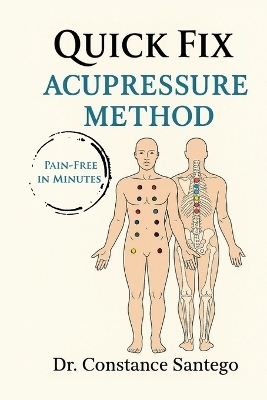 Quick Fix Acupressure Method - Constance Santego