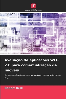 Avalia&ccedil;&atilde;o de aplica&ccedil;&otilde;es WEB 2.0 para comercializa&ccedil;&atilde;o de im&oacute;veis - Robert Redl