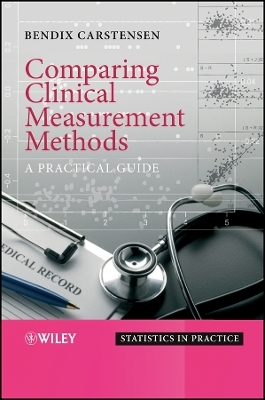 Comparing Clinical Measurement Methods &ndash; A Practical Guide - Bendix Carstensen