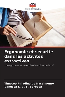 Ergonomie et sécurité dans les activités extractives