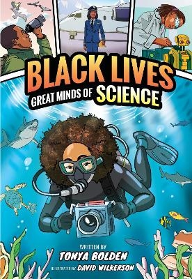 Great Minds of Science (Black Lives #1) - Tonya Bolden