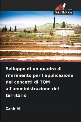 Sviluppo di un quadro di riferimento per l'applicazione dei concetti di TQM all'amministrazione del territorio