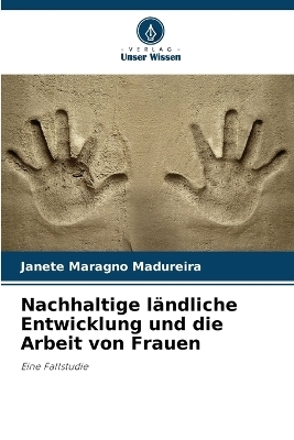 Nachhaltige ländliche Entwicklung und die Arbeit von Frauen