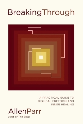 Breaking Through - Allen Parr