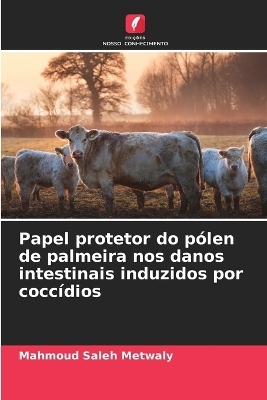 Papel protetor do pólen de palmeira nos danos intestinais induzidos por coccídios