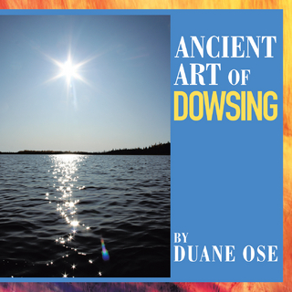 Ancient Art of Dowsing