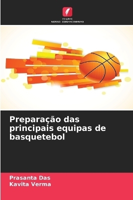 Preparação das principais equipas de basquetebol - Prasanta Das, Kavita Verma