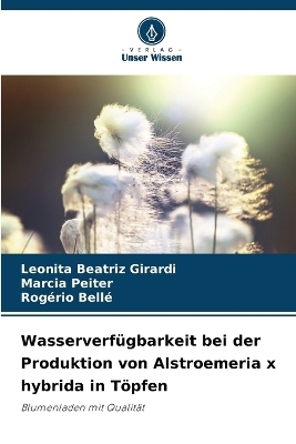 Wasserverfügbarkeit bei der Produktion von Alstroemeria x hybrida in Töpfen