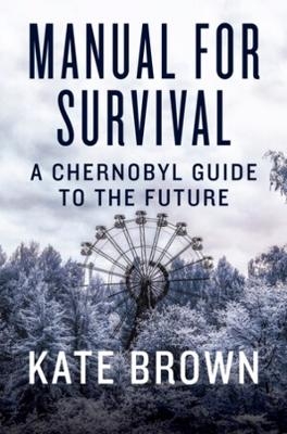 Manual for Survival - Kate Brown