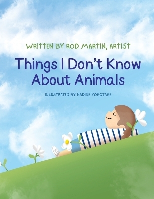 Things I Don't Know About Animals