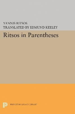Ritsos in Parentheses - Yannis Ritsos