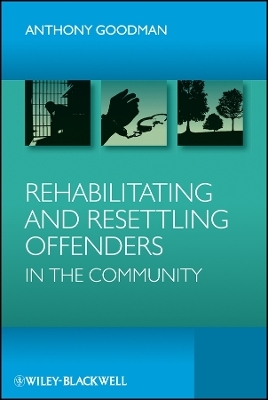 Rehabilitating and Resettling Offenders in the Community