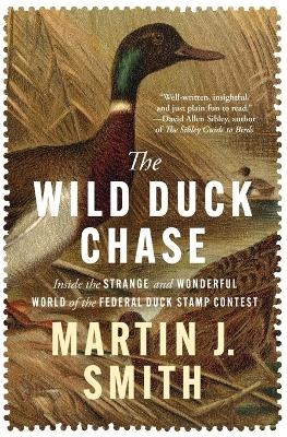 The Wild Duck Chase - Martin J Smith
