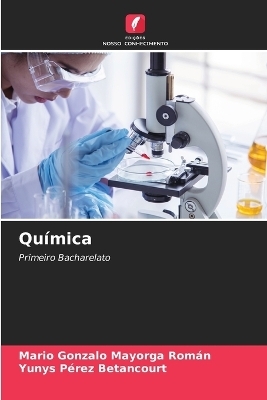 Qu&iacute;mica - Mario Gonzalo Mayorga Rom&aacute;n, Yunys P&eacute;rez Betancourt