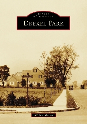 Drexel Park - Michele Murray