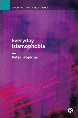 Everyday Islamophobia - Peter Hopkins