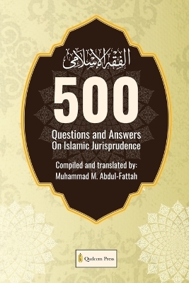 500 Questions and Answers on Islamic Jurisprudence