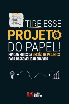 Tire esse projeto do papel!