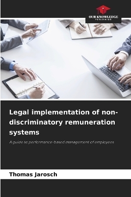 Legal implementation of non-discriminatory remuneration systems